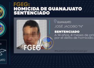 La Fiscalía General del Estado obtiene sentencia condenatoria para JOSÉ JACOBO “N” por delito de homicidio, cometido en el municipio de Guanajuato