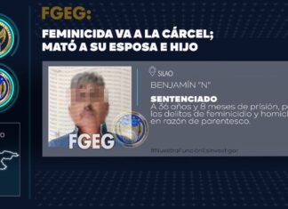 Feminicida es sentenciado por los crueles asesinatos de su esposa e hijo en Silao