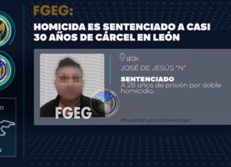 “Chuy Cordero” deberá cumplir una condena de casi treinta años de cárcel; la FGEG demostró su culpabilidad en el homicidio de una mujer y un hombre en León.