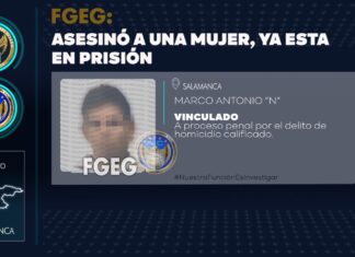 Esclarece Fiscalía General del Estado asesinato de una mujer en Salamanca.