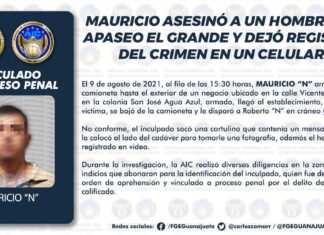 MAURICIO ASESINÓ A UN HOMBRE EN APASEO EL GRANDE Y DEJÓ REGISTRO DEL CRIMEN EN UN CELULAR