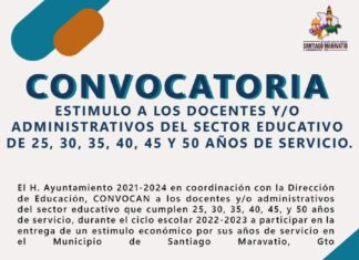 El H. Ayuntamiento de Santiago Maravatio, convoca a Docentes y Administrativos del Sector Educativo a participar en la entrega de estímulo económico por sus años de servicio en el Municipio.