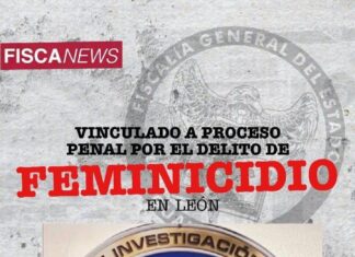 LA FISCALÍA DE GUANAJUATO IMPUTÓ POR FEMINICIDIO A MIGUEL DE JESÚS OCTAVIO “N”, PRESUNTO ASESINO DE MILAGROS “N” Y YA FUE VINCULADO A PROCESO PENAL.
