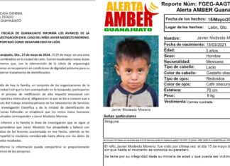 LA FISCALÍA DE GUANAJUATO INFORMA LOS AVANCES DE LA INVESTIGACIÓN EN EL CASO DEL NIÑO JAVIER MODESTO MORENO, REPORTADO COMO DESAPARECIDO EN LEÓN
